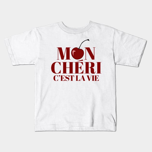 Mon Chéri, Cest La Vie Kids T-Shirt by sydneyurban